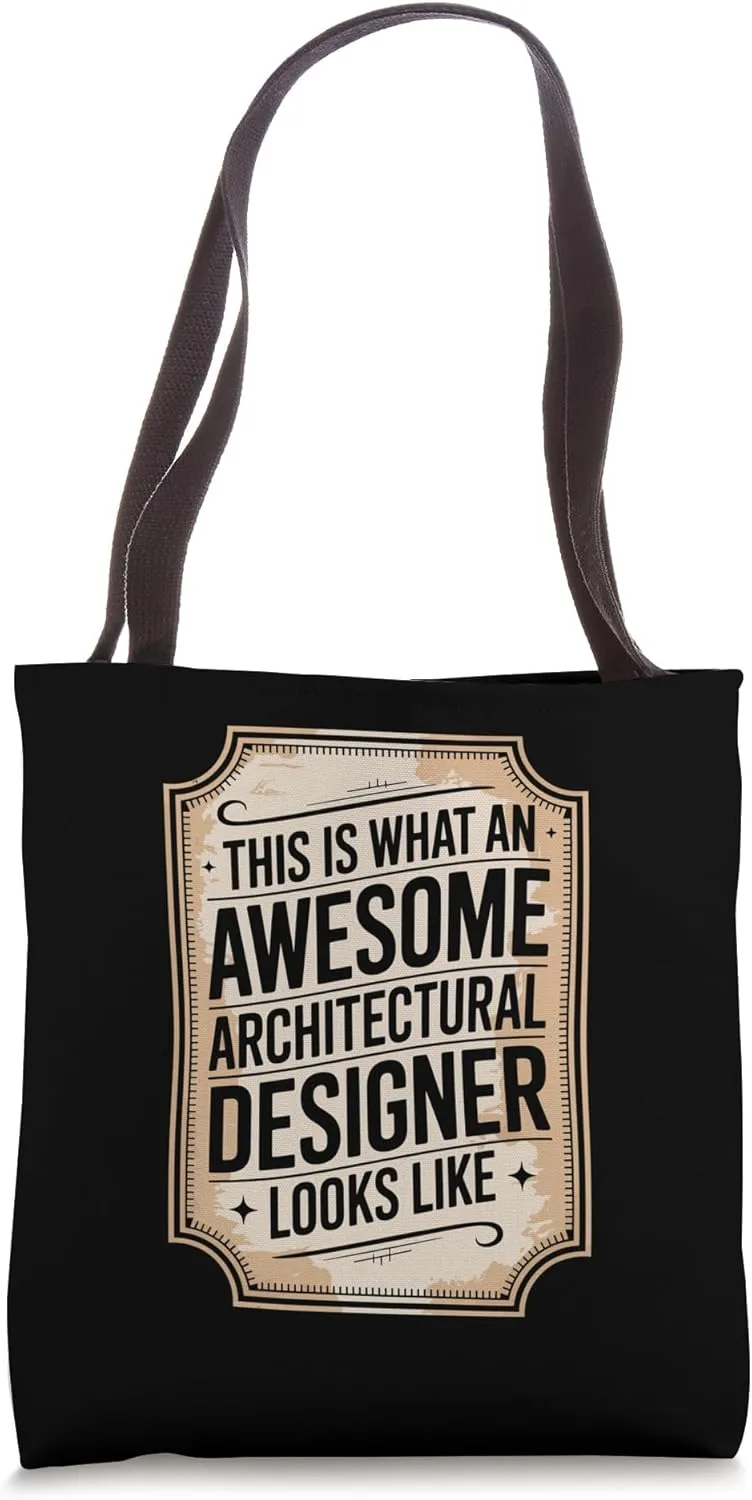 This Is What An Awesome Architectural Designer Looks Like Tote Bag